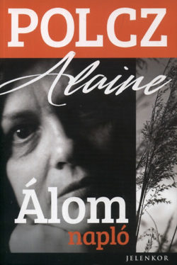 Álomnapló - 1961-2007 - Polcz Alaine