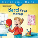 Berci foga mozog - Barátom