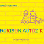 Boribon autózik - Marék Veronika