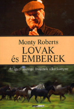 Lovak és emberek - Monty Roberts
