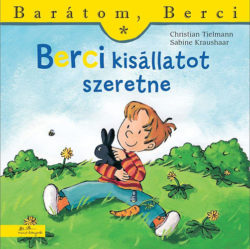 Berci kisállatot szeretne - Barátom