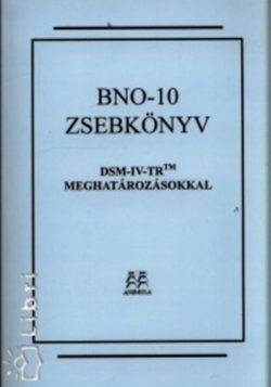 BNO-10 zsebkönyv DSM-IV-TR meghatározásokkal -