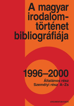 A magyar irodalomtörténet bibliográfiája 1996-2000 -