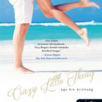 Crazy Little Thing - Egy kis őrültség - Bell Harbor 1. - Tracy Brogan