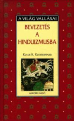 Bevezetés a hinduizmusba - Klaus K. Klostermaier