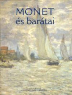 Monet és barátai - Geskó Judit szerk.