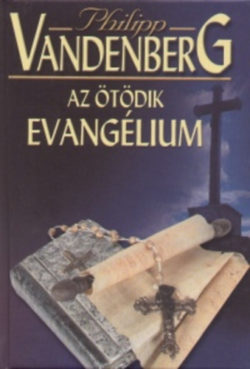 Az ötödik evangélium - Philipp Vandenberg