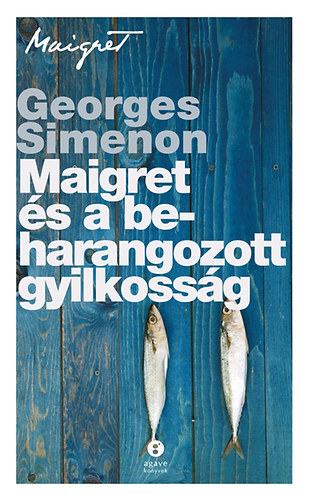 Maigret és a beharangozott gyilkosság - Georges Simenon
