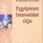 Egyiptom beavatási útja  - A Tarot Nagy Arkánumán keresztül - Woldemar von Uxkull