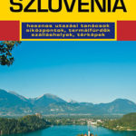 Szlovénia útikönyv - + Térkép - Horváth Tibor