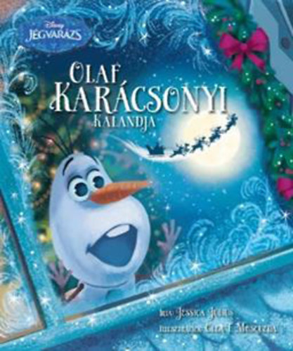 Disney - Jégvarázs - Olaf karácsonyi kalandja - Jessica Julius