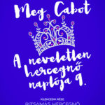 A neveletlen hercegnő naplója 9. - Pizsamás hercegnő - Meg Cabot