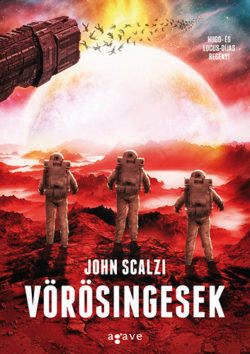 Vörösingesek - John Scalzi