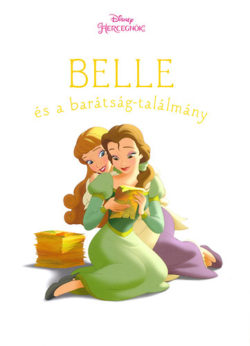 Belle és a barátság-találmány - Disney hercegnők -