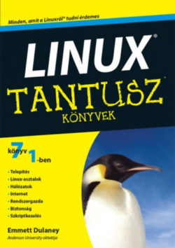 Linux - 7 könyv 1-ben - Emmett Dulaney