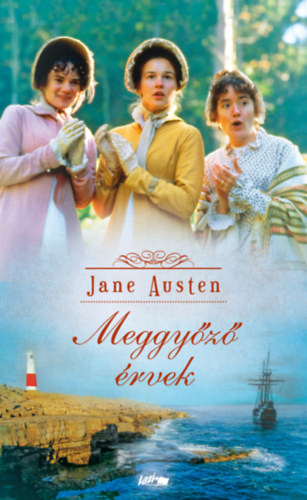 Meggyőző érvek - Jane Austen
