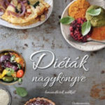 Diéták nagykönyve - Lemondások nélkül - Csigó Zita