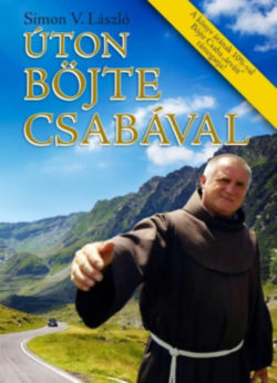 Úton Böjte Csabával - Simon V. László