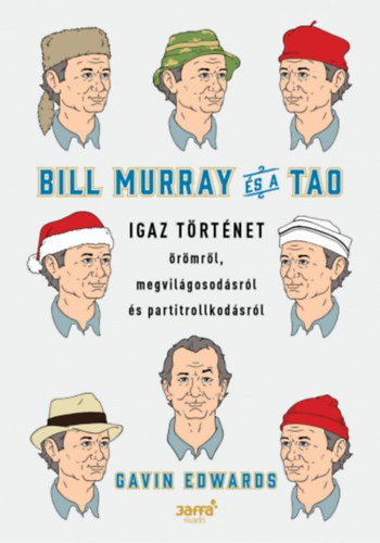 Bill Murray és a TAO - Igaz történet örömről