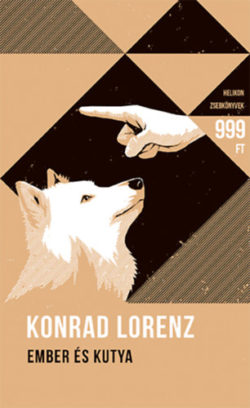 Ember és kutya - Helikon Zsebkönyvek 53. - Konrad Lorenz