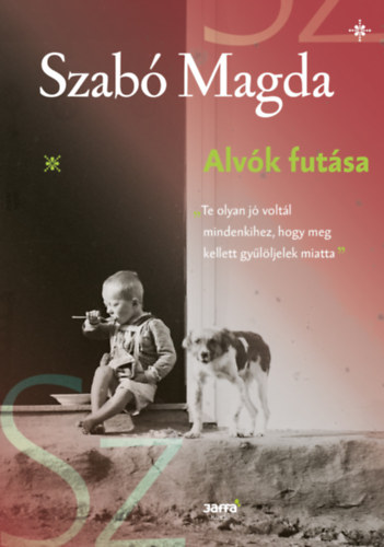Alvók futása - Szabó Magda