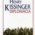 Diplomácia - Henry Kissinger