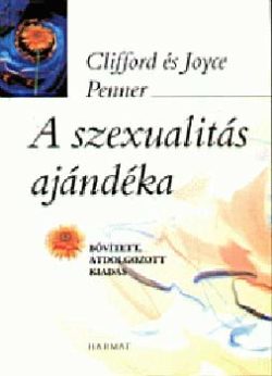 A szexualitás ajándéka - Clifford Penner; Joyce Penner