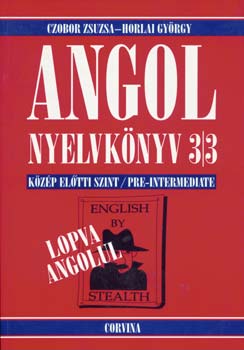 Angol nyelvkönyv 3/3 - Lopva angolul - Közép előtti szint - Czobor Zsuzsa; Horlai György