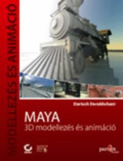 Maya - 3D modellezés és animáció - CD melléklettel - Dariush Derakhshani