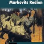 Szibériai garnizon - ARANYRÖG KÖNYVTÁR 4. - Markovits Rodion
