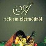 A reform életmódról - Bicsérdy Béla