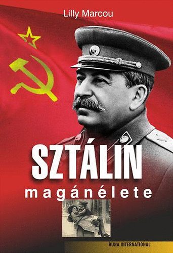 Sztálin magánélete - Lilly Marcou
