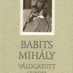 Babits Mihály válogatott versei - Babits Mihály