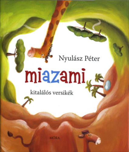 Miazami  - Kitalálós versikék - Nyulász Péter