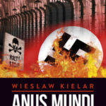 Anus Mundi - Öt év Auschwitzban - Wieslaw Kielar