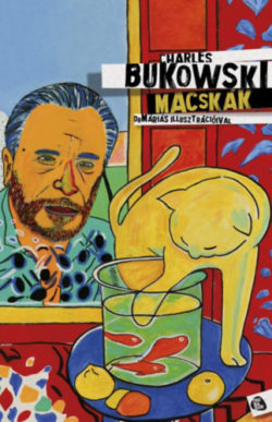 Macskák - Charles Bukowski