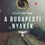A budapesti nyakék - Ayelet Waldman