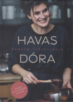 Álmaim cukrászdája - Havas Dóra