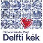 Delfti kék - Simone van der Vlugt