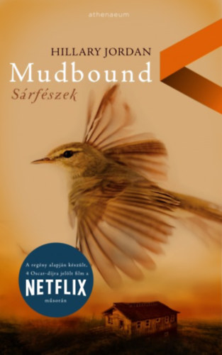 Mudbound - Sárfészek - Hillary Jordan