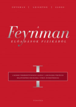A Feynman-előadások fizikából I. - Richard P. Feynman