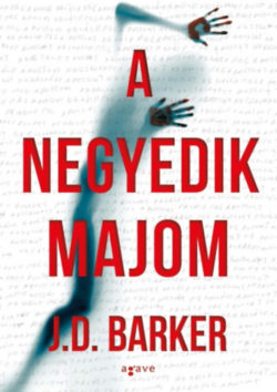 A negyedik majom - J.D. Barker