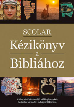 Scolar kézikönyv a Bibliához - David Alexander (Szerk); Pat Alexander (Szerk.)
