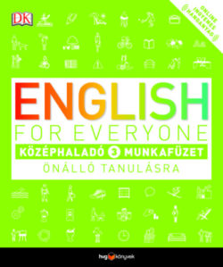 English for Everyone: Középhaladó 3. munkafüzet - Önálló tanulásra + Online hanganyag -