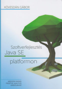 Szoftverfejlesztés Java SE platformon - Kövesdán Gábor