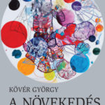 A növekedés terhe - Kövér György