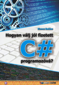 Hogyan válj jól fizetett C# programozóvá? - Koncz Balázs