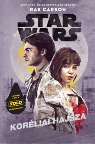Star Wars: Koréliai hajsza - Rae Carson