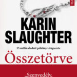 Összetörve - Karin Slaughter