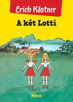 A két Lotti - Erich Kästner